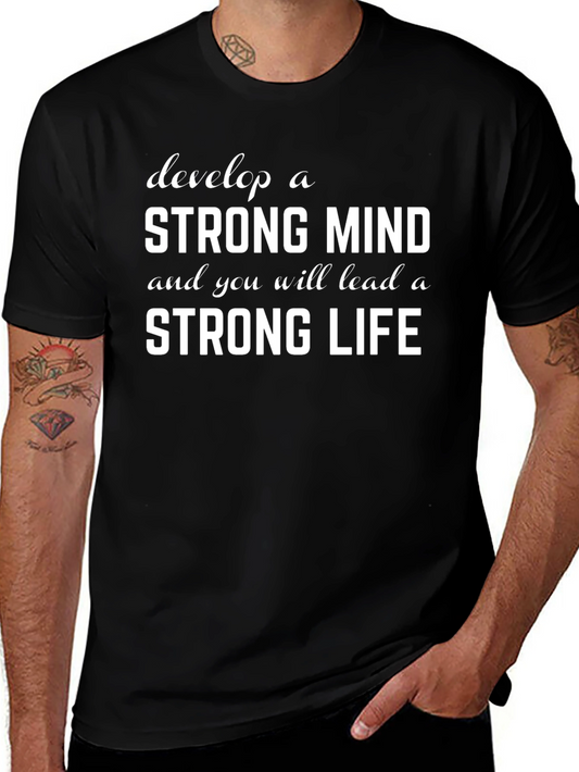 Strong Mind Strong Life Graphic Tee - Motivational T-Shirt