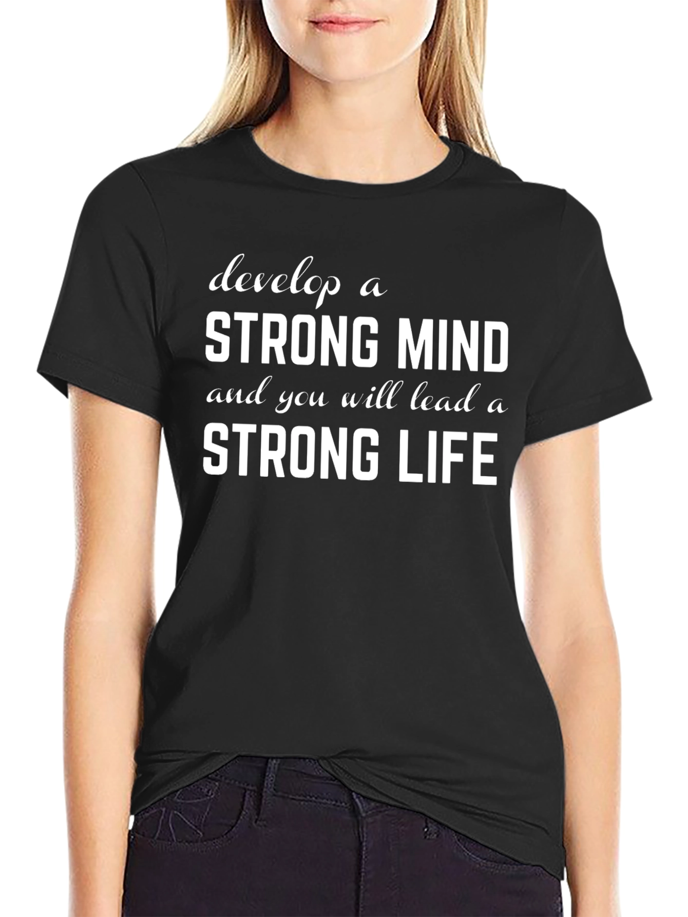 Strong Mind Strong Life Graphic Tee - Motivational T-Shirt