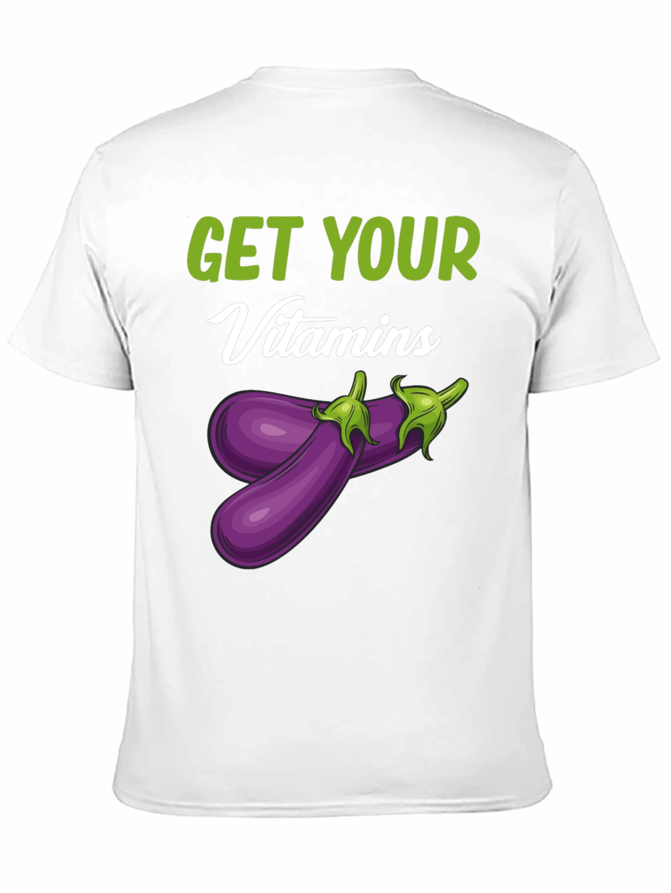 Get Your Vitamins Funny Eggplant T-Shirt