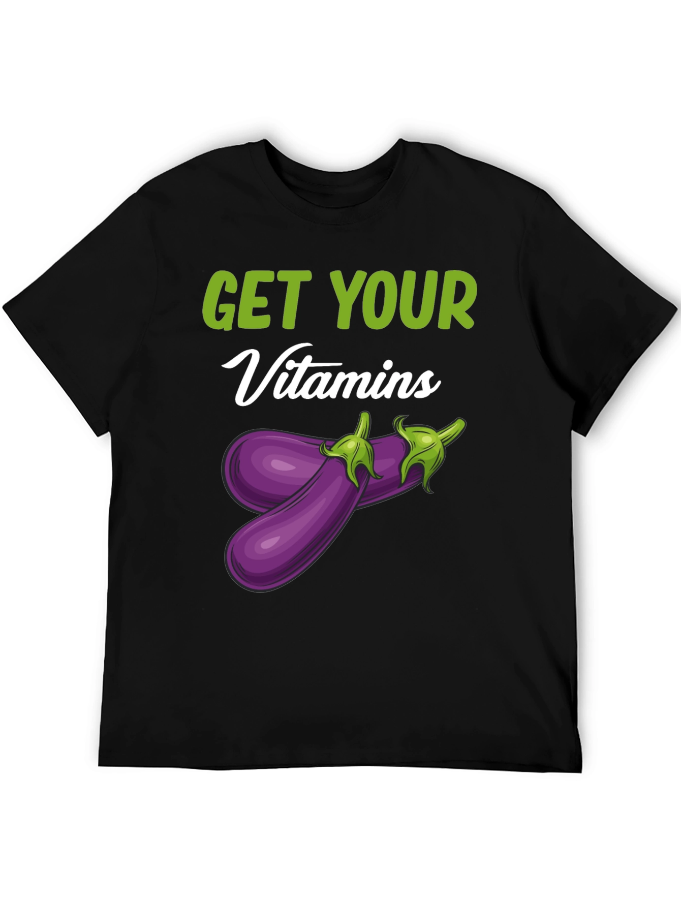 Get Your Vitamins Funny Eggplant T-Shirt