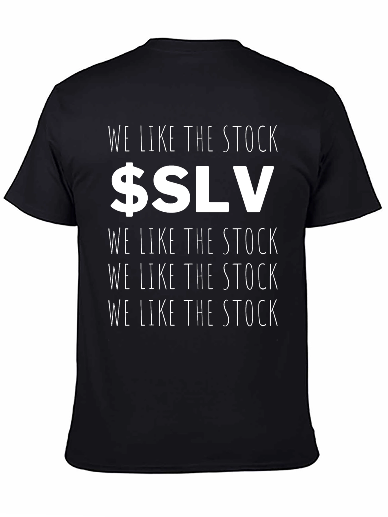 We Like the Stock $SLV Graphic T-Shirt