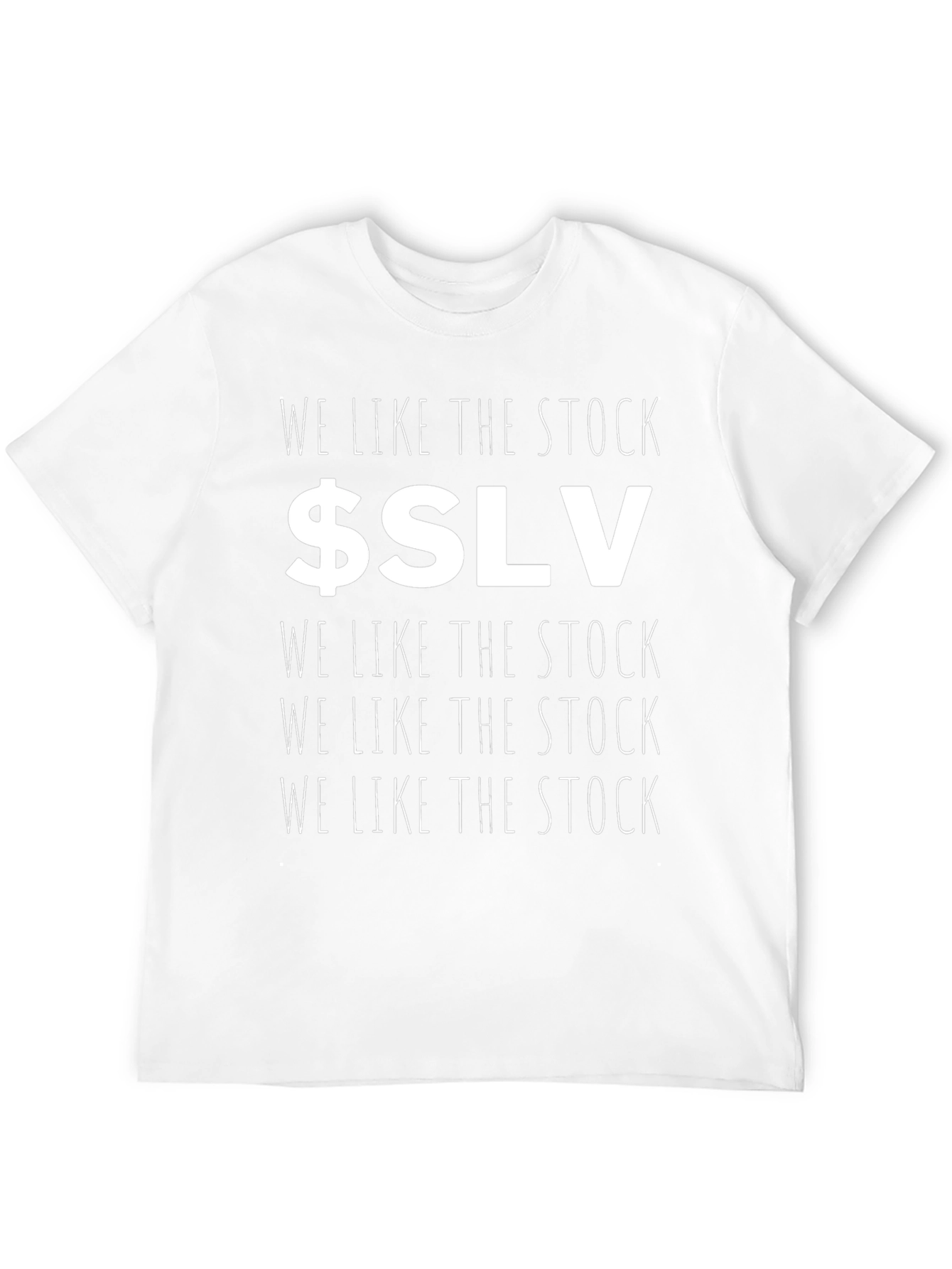We Like the Stock $SLV Graphic T-Shirt