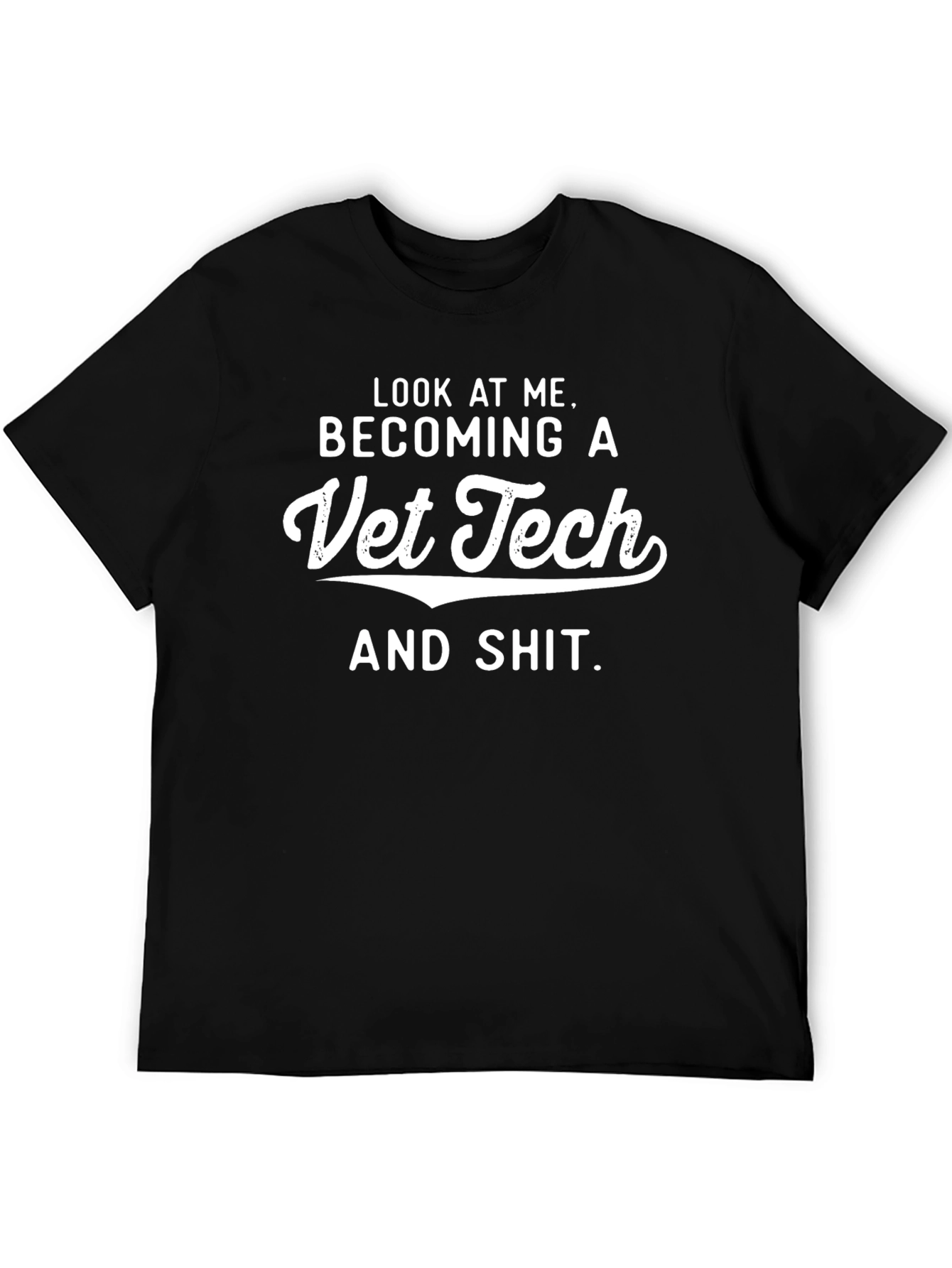 Vet Tech T-Shirt - Look At Me - Black