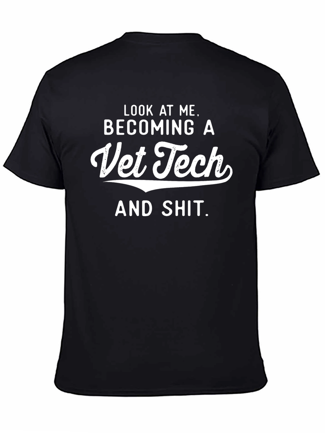 Vet Tech T-Shirt - Look At Me - Black