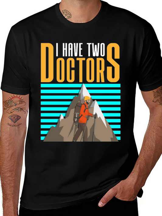 I Have Two Doctors Hiking T-Shirt - Funny Doctor Who Tee