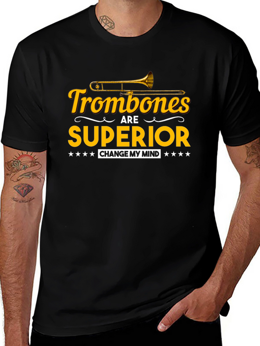 Trombones Are Superior Funny Musician T-Shirt