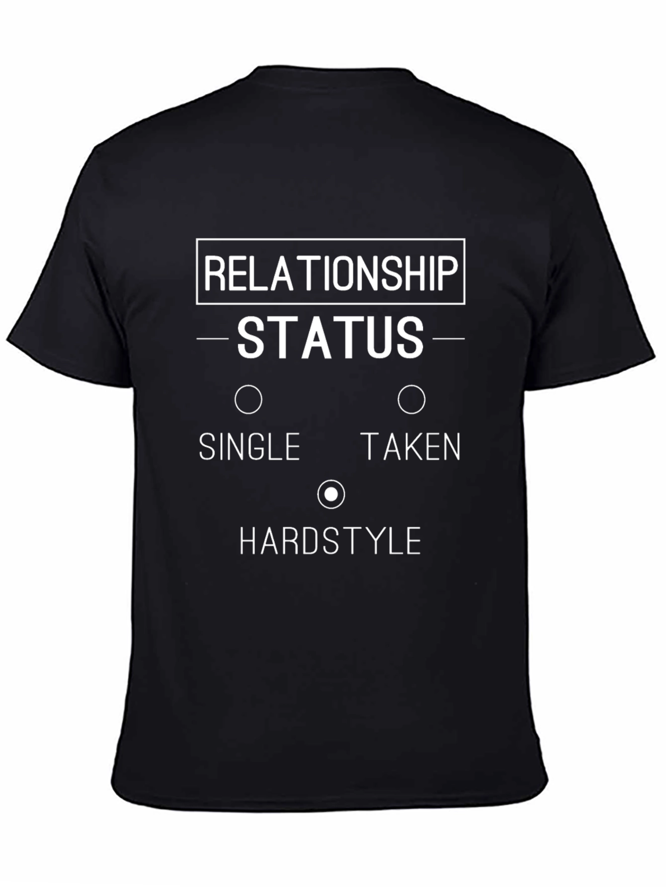 Relationship Status Hardstyle T-Shirt