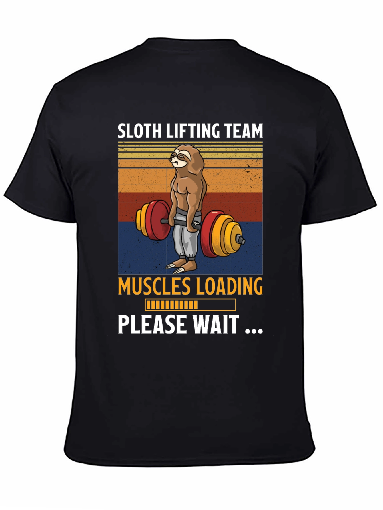 Sloth Lifting Team T-Shirt - Muscles Loading Please Wait