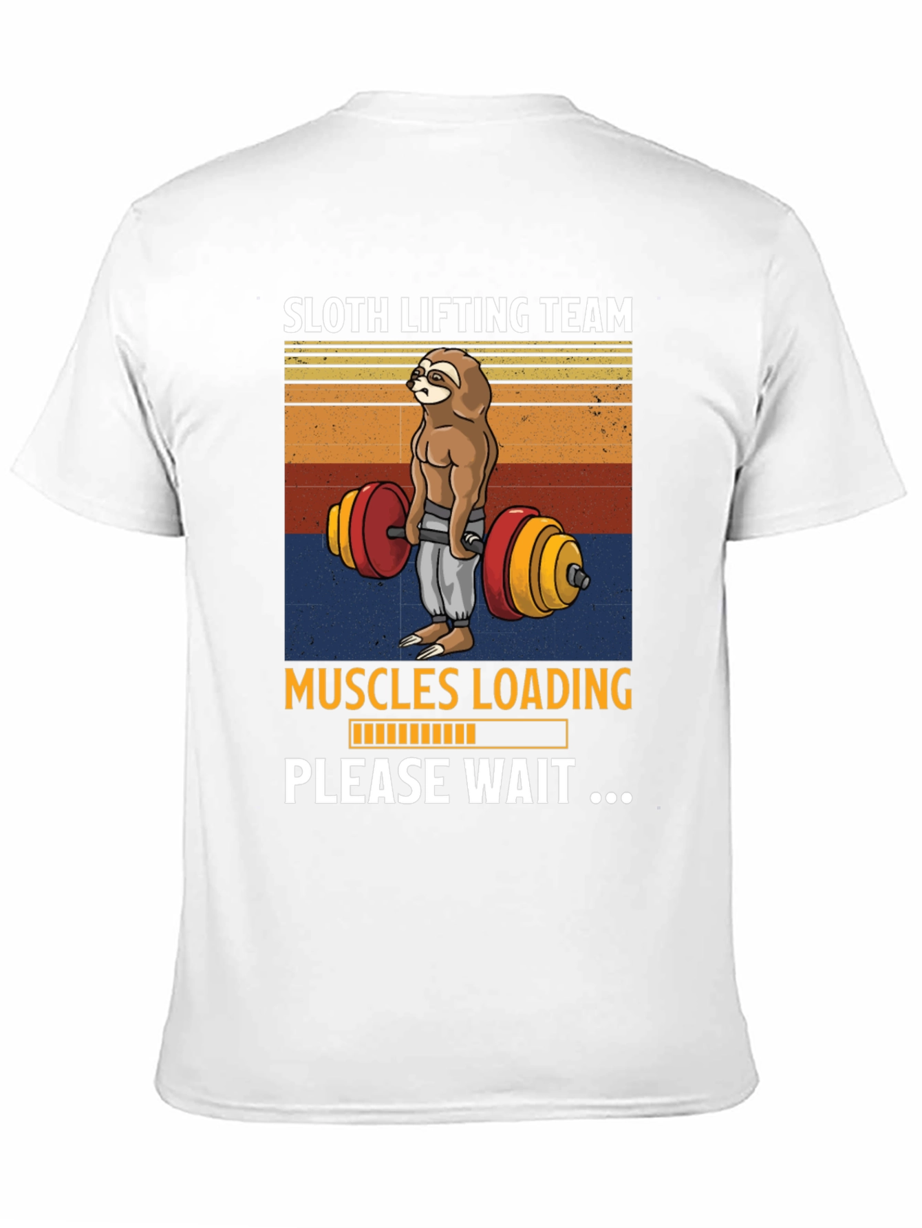 Sloth Lifting Team T-Shirt - Muscles Loading Please Wait