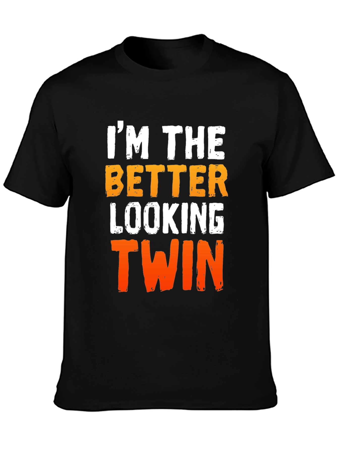 Better Looking Twin Graphic T-Shirt - Funny Sibling Tee
