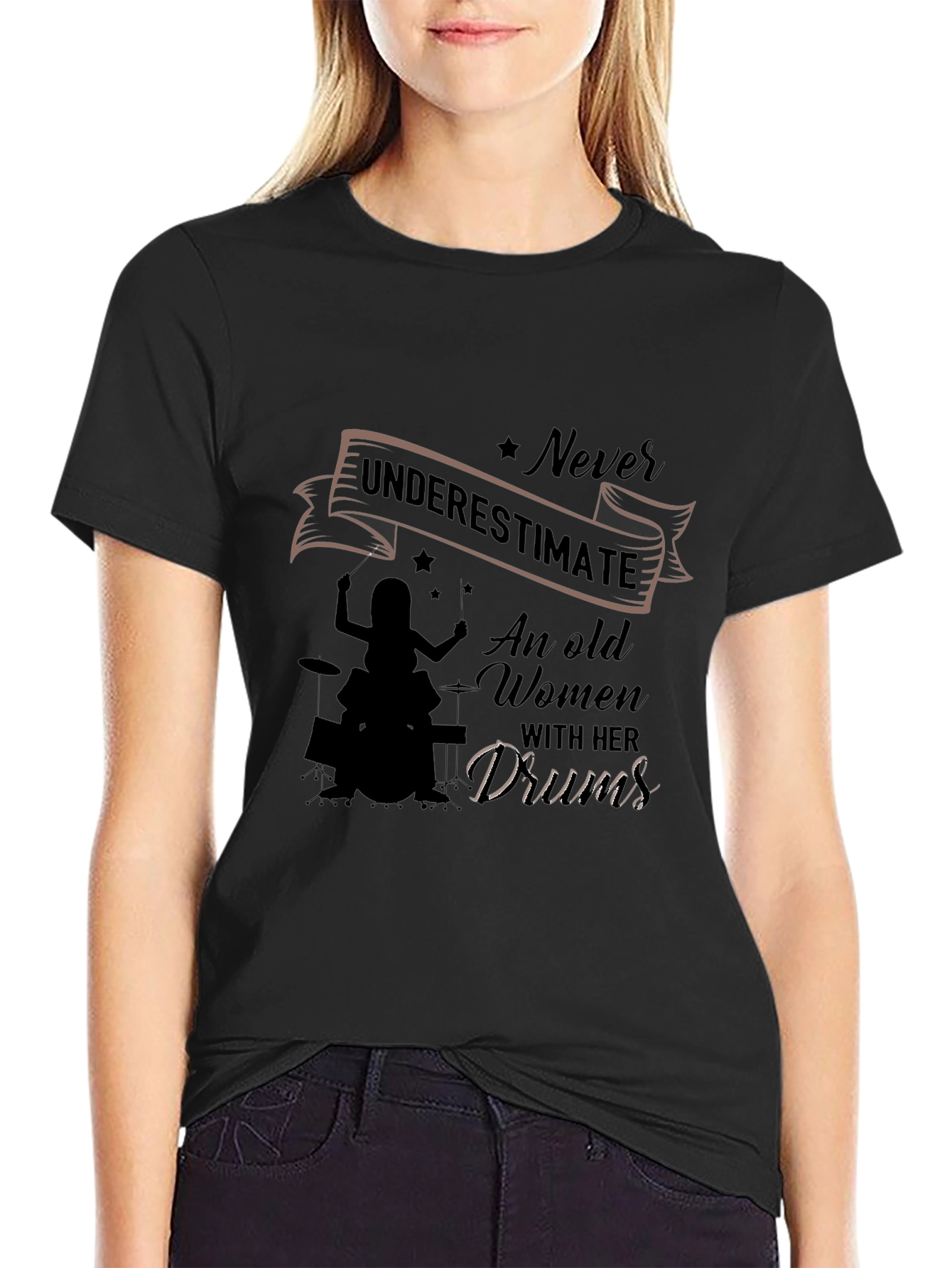 Never Underestimate Old Women Drums Black T-Shirt