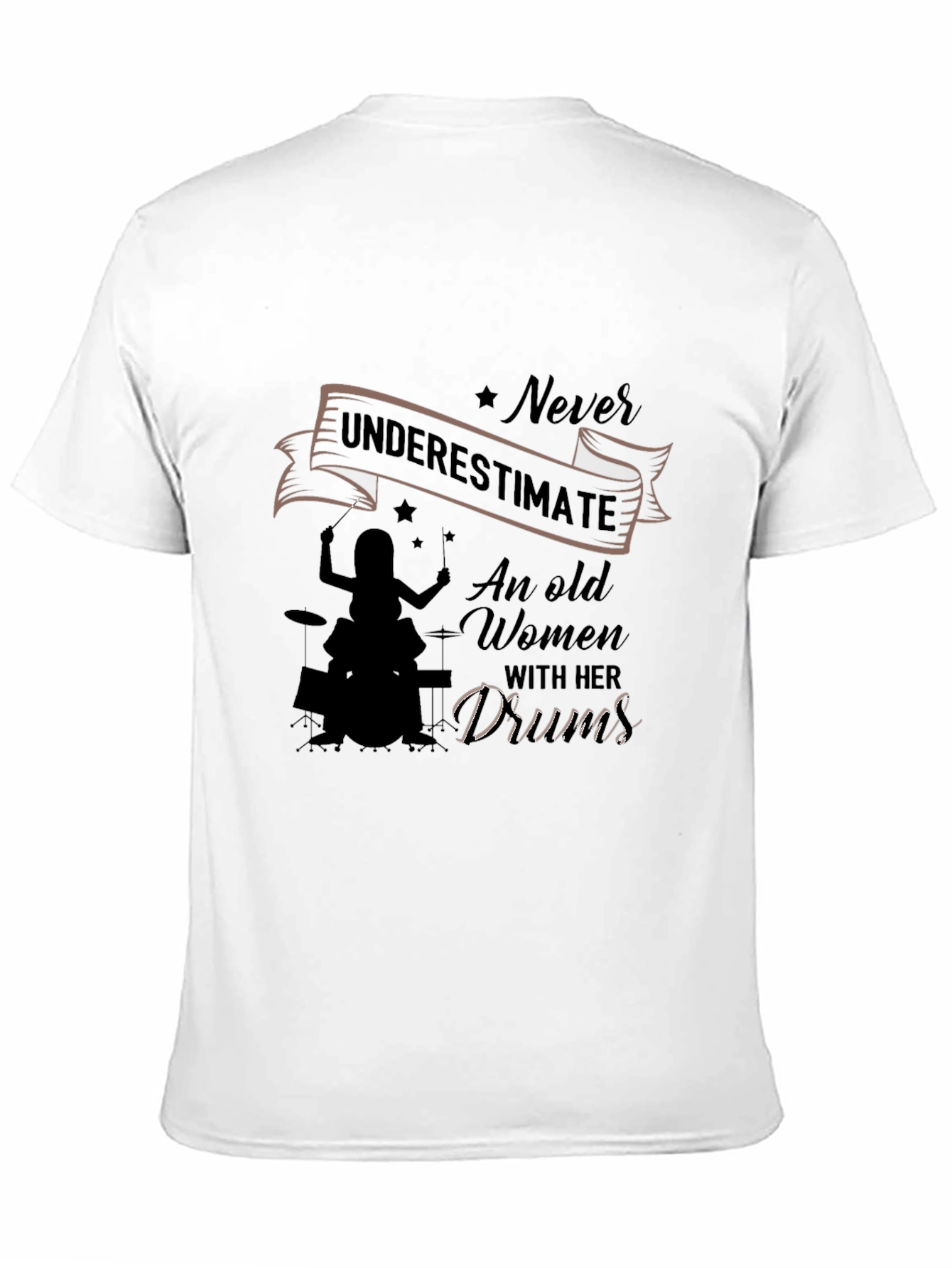 Never Underestimate Old Women Drums Black T-Shirt