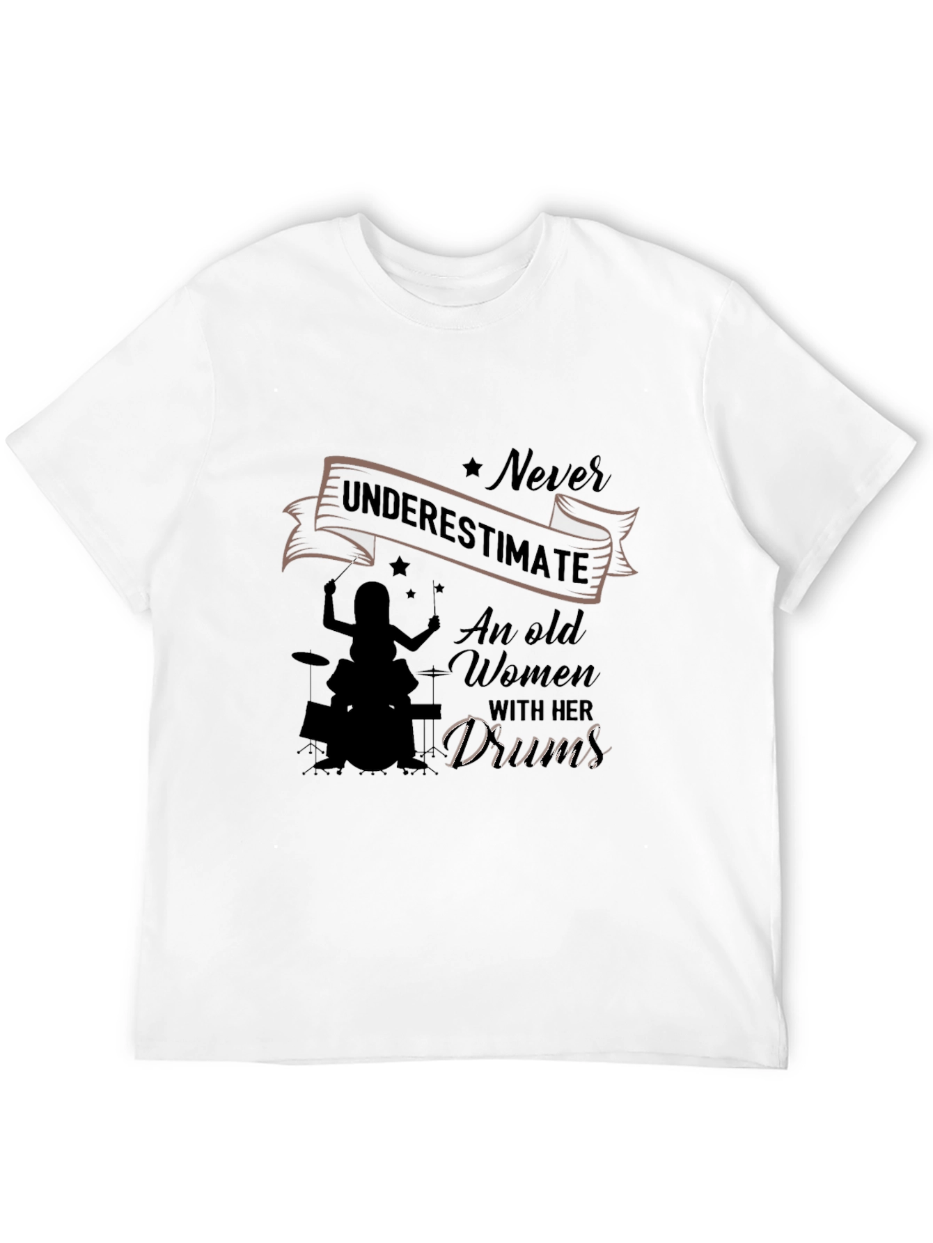 Never Underestimate Old Women Drums Black T-Shirt