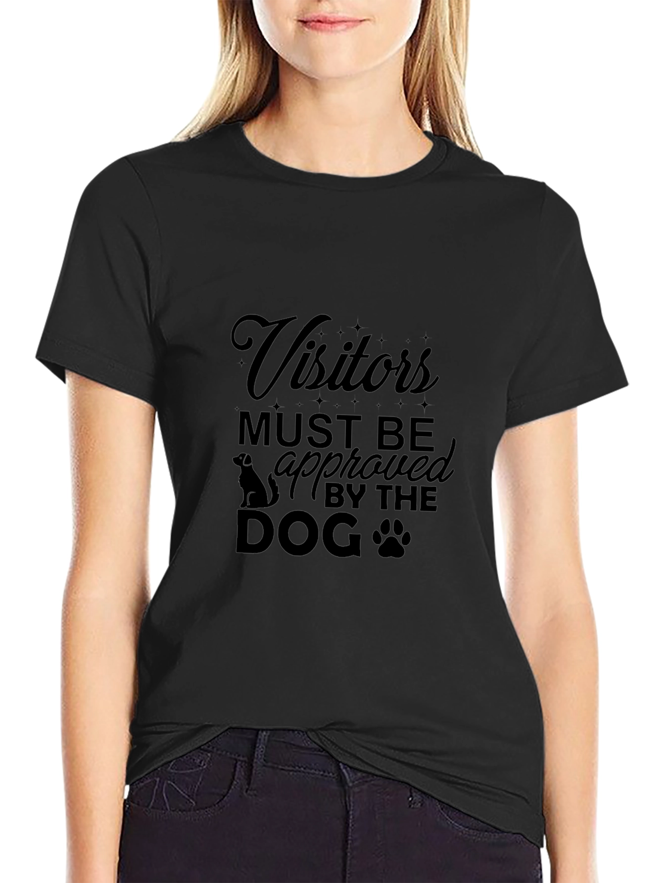 Visitors Must Be Approved By The Dog T-Shirt