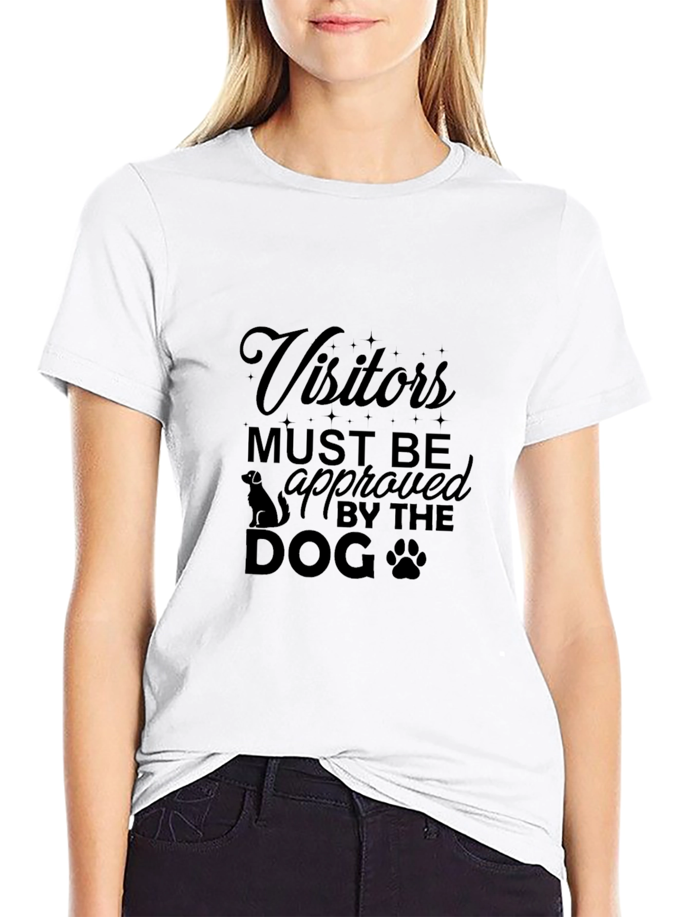 Visitors Must Be Approved By The Dog T-Shirt