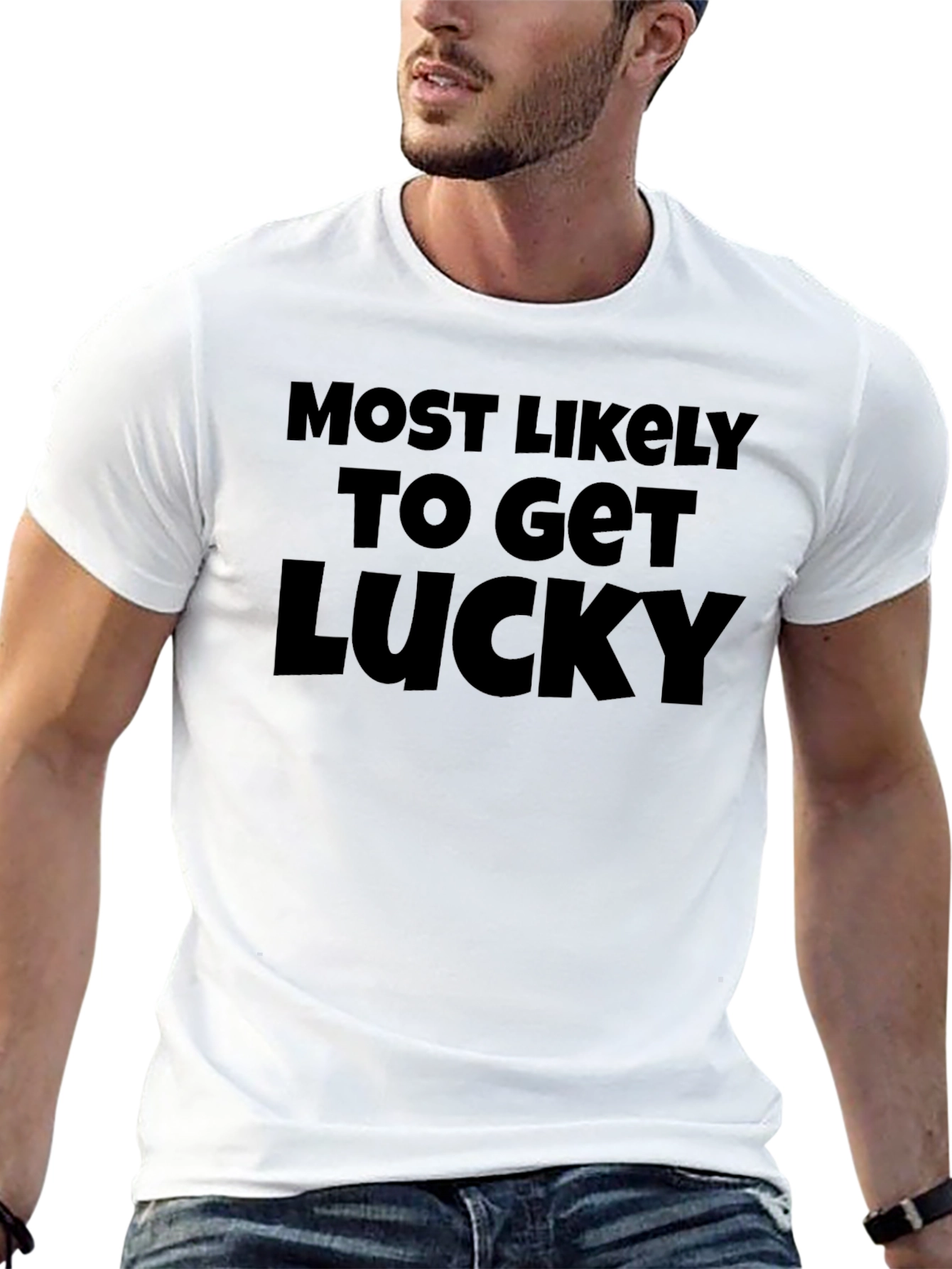 Most Likely to Get Lucky Tee