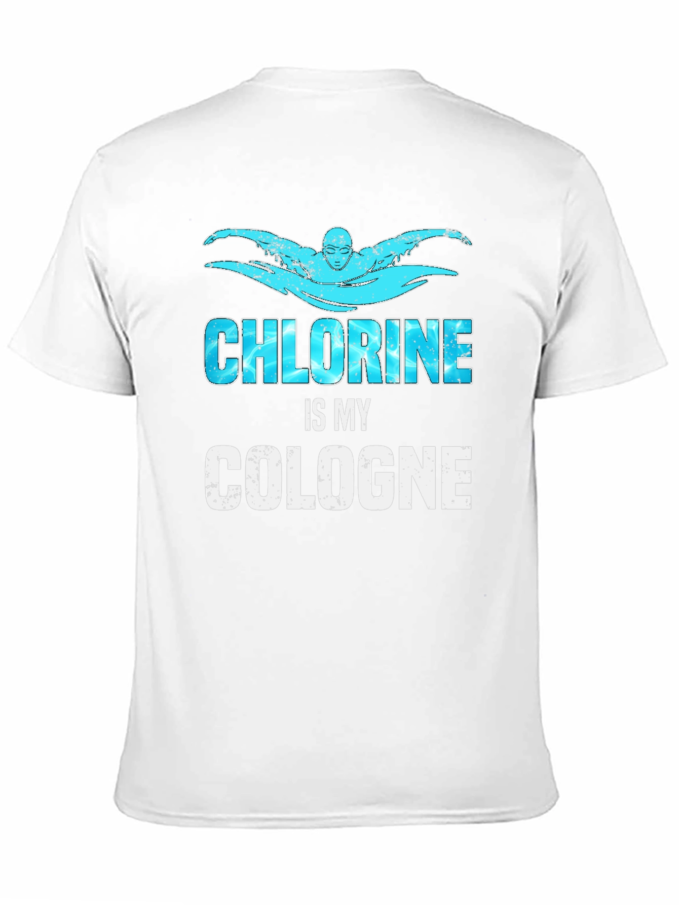 Chlorine is My Cologne T-Shirt