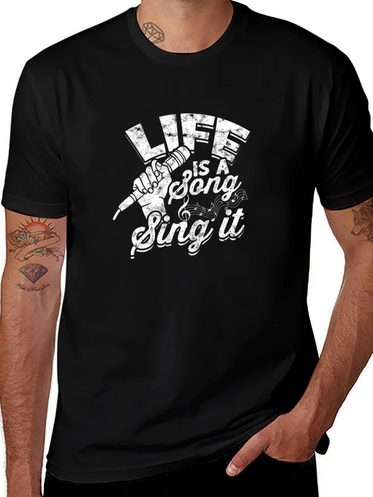 Life Is A Song Sing It Graphic Tee