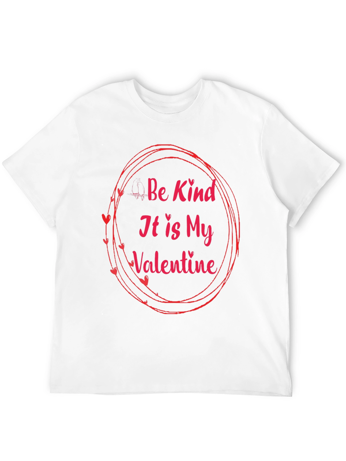 Be Kind Valentines Day T-Shirt