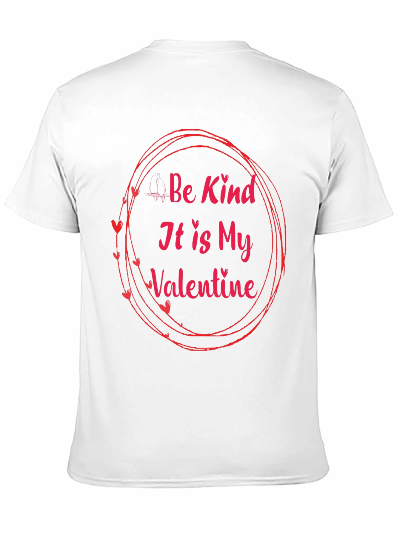 Be Kind Valentines Day T-Shirt