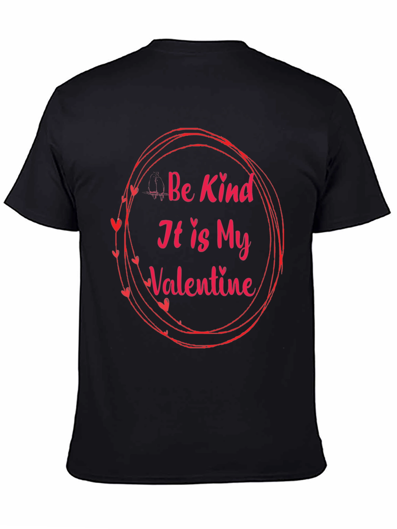 Be Kind Valentines Day T-Shirt