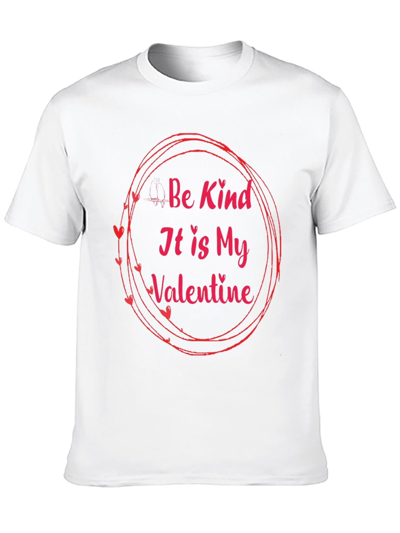 Be Kind Valentines Day T-Shirt