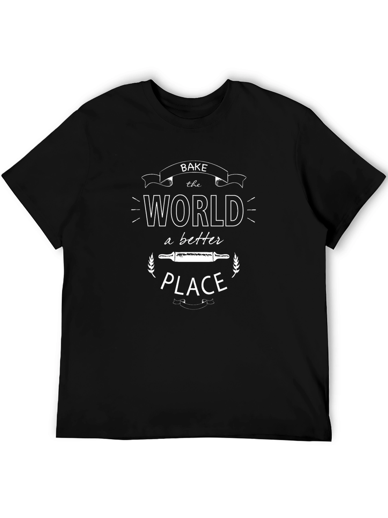 Bake the World T-Shirt - Baker Gift