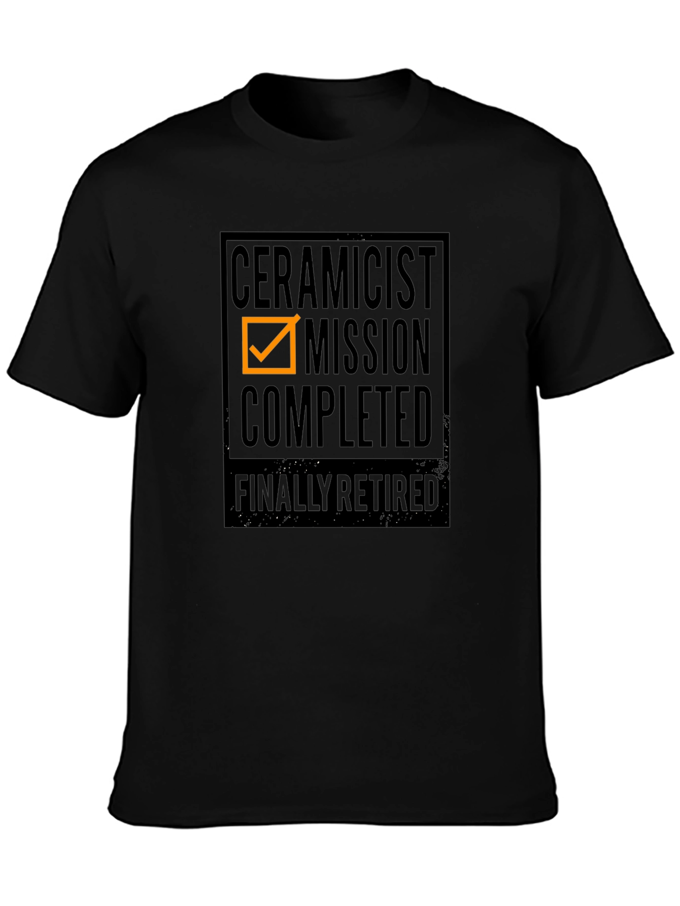 Ceramicist Mission Completed Retired Black T-Shirt