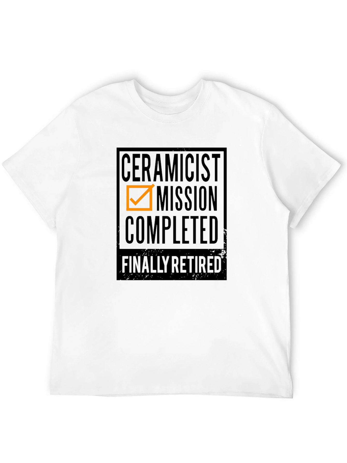 Ceramicist Mission Completed Retired Black T-Shirt