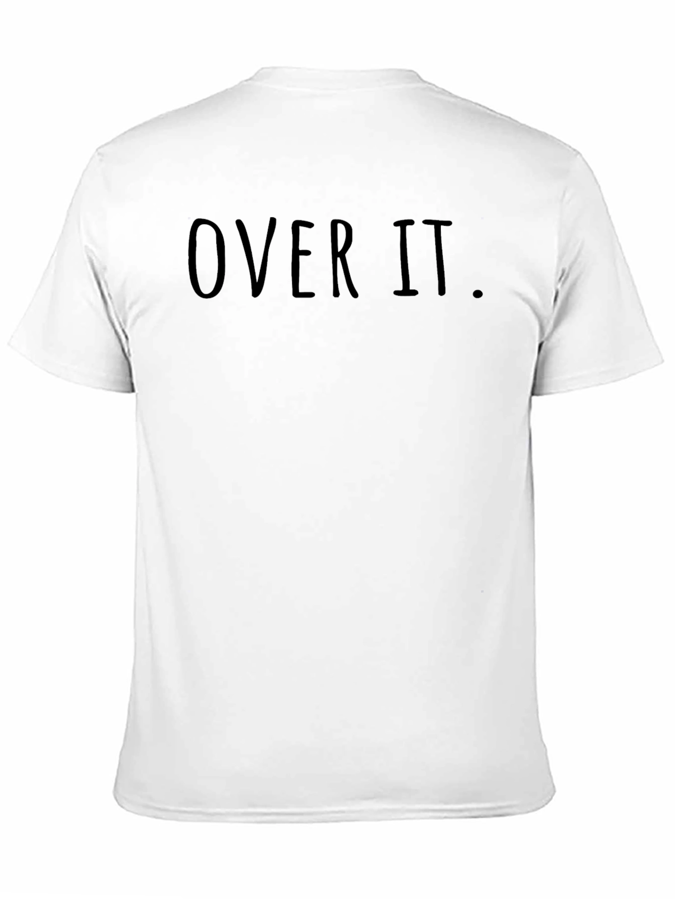 Over It. Graphic Tee - Casual Crew Neck T-Shirt
