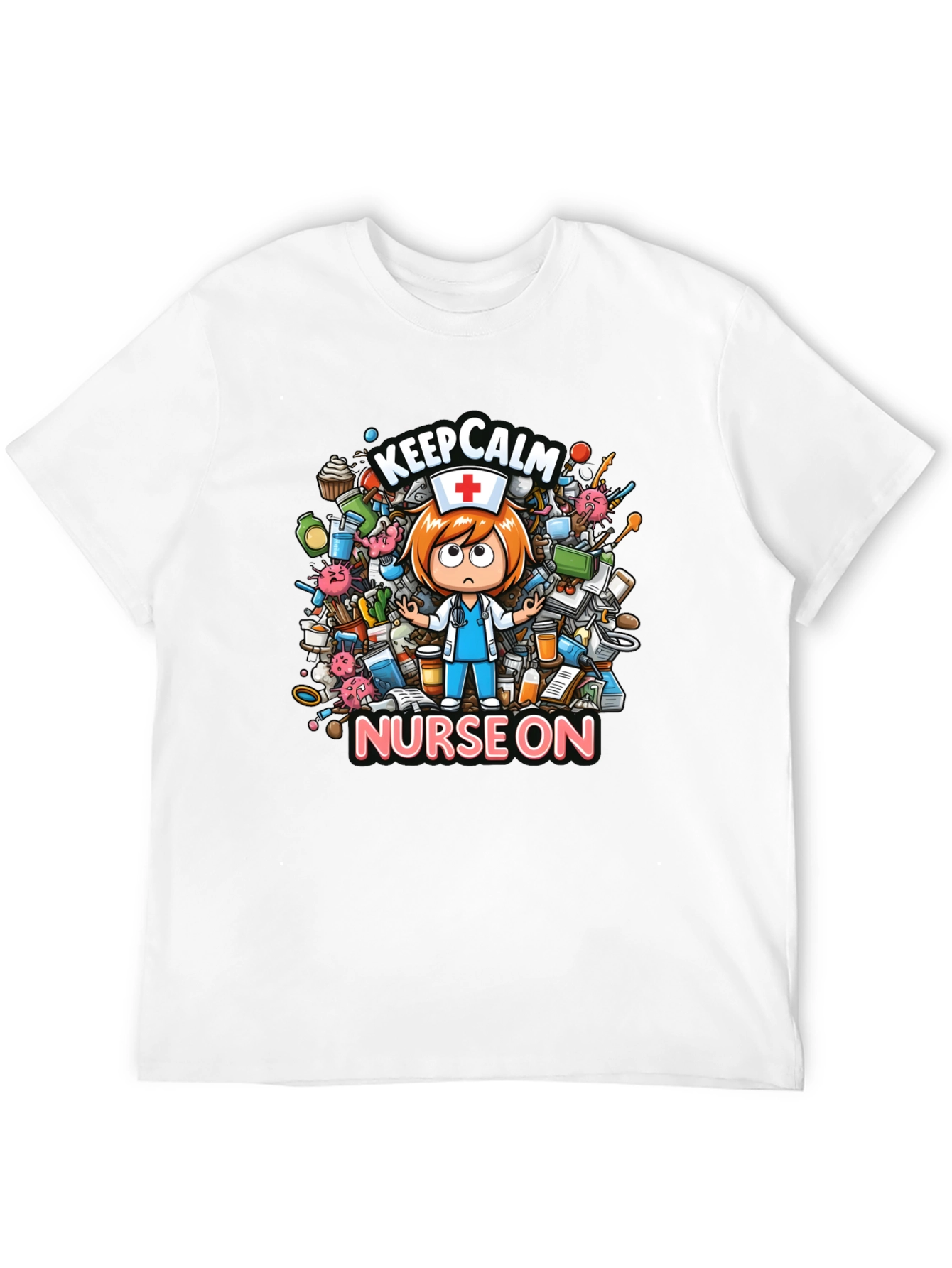 Keep Calm Nurse On Graphic T-Shirt