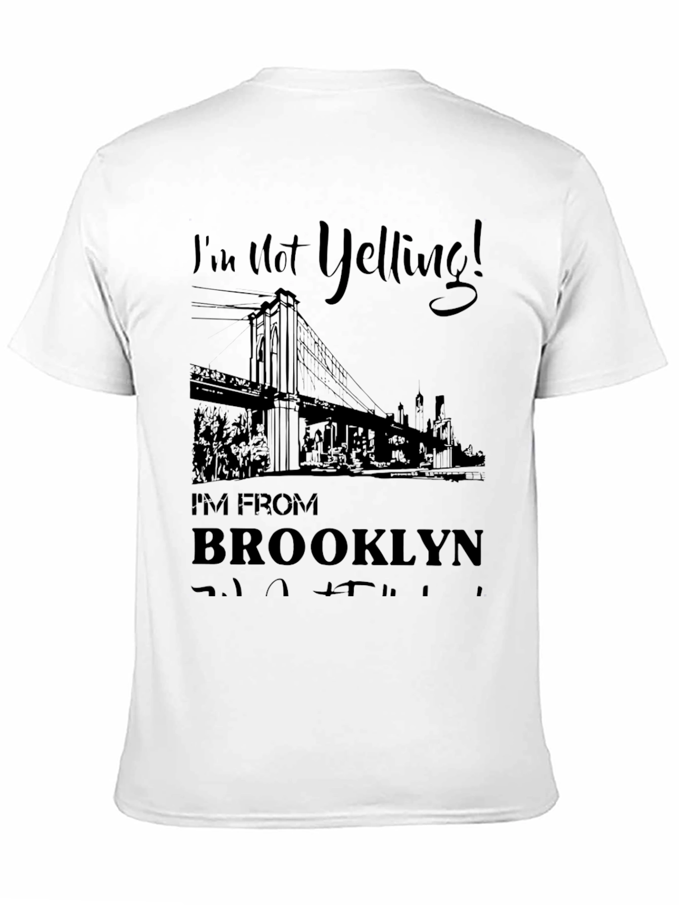 Brooklyn Pride Tee: Im Not Yelling Im From Brooklyn!