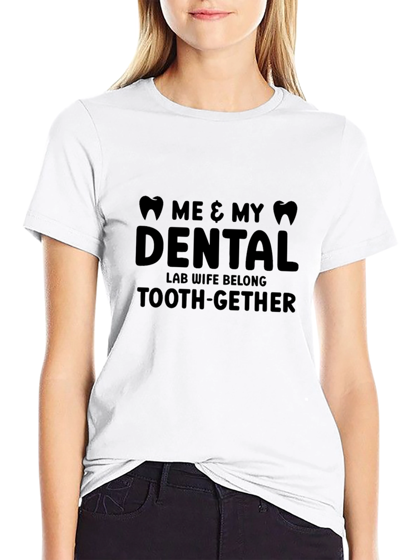 Dental Lab Wife T-Shirt - Funny Tooth-gether Tee