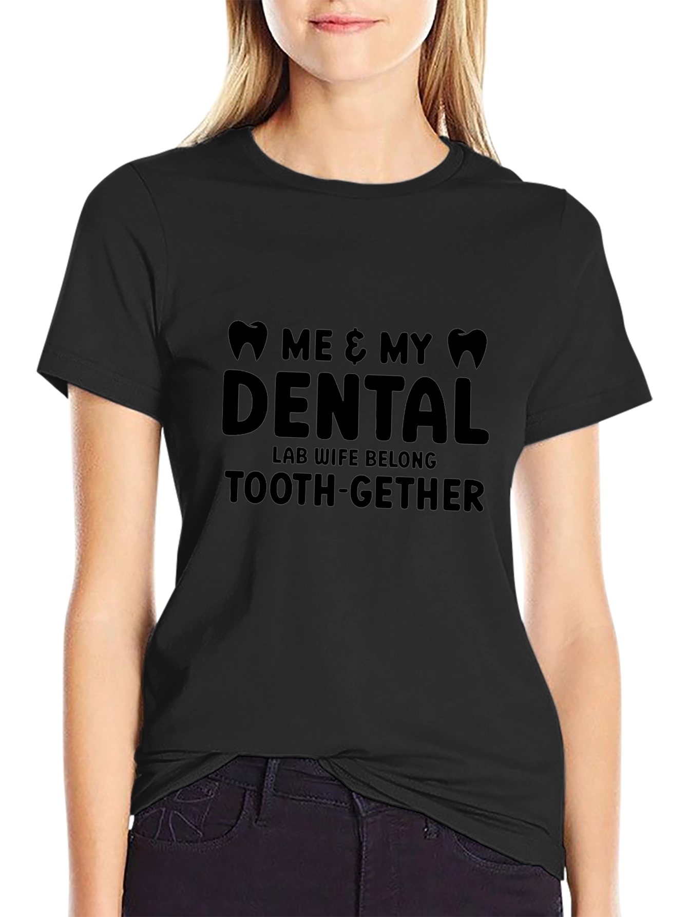 Dental Lab Wife T-Shirt - Funny Tooth-gether Tee