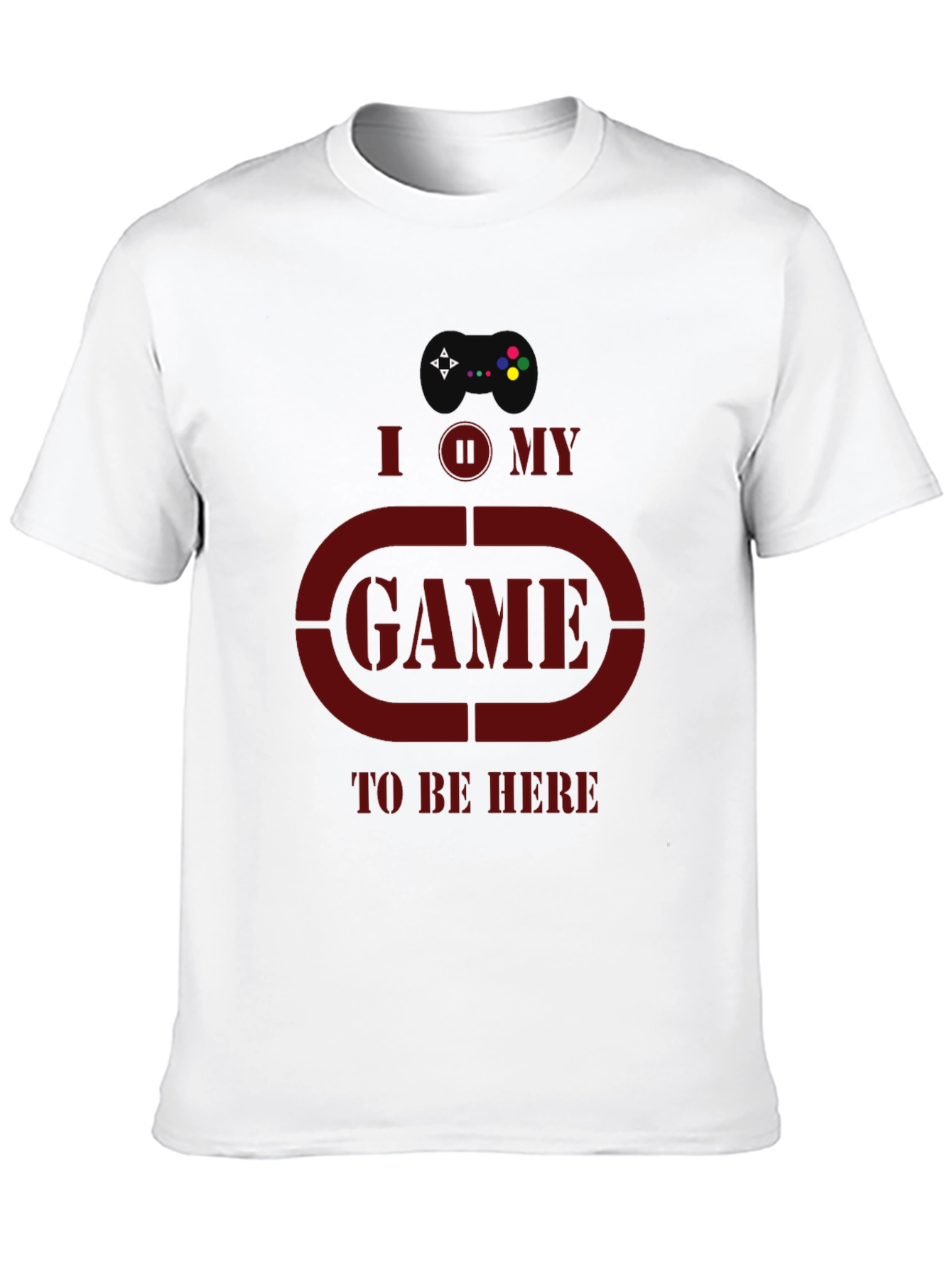 I Pause My Game to Be Here Graphic T-Shirt