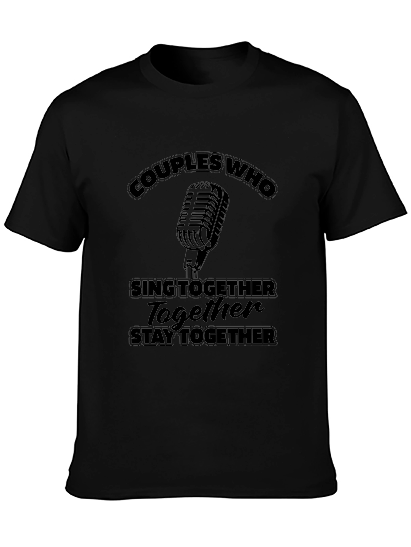 Couples Who Sing Together T-Shirt