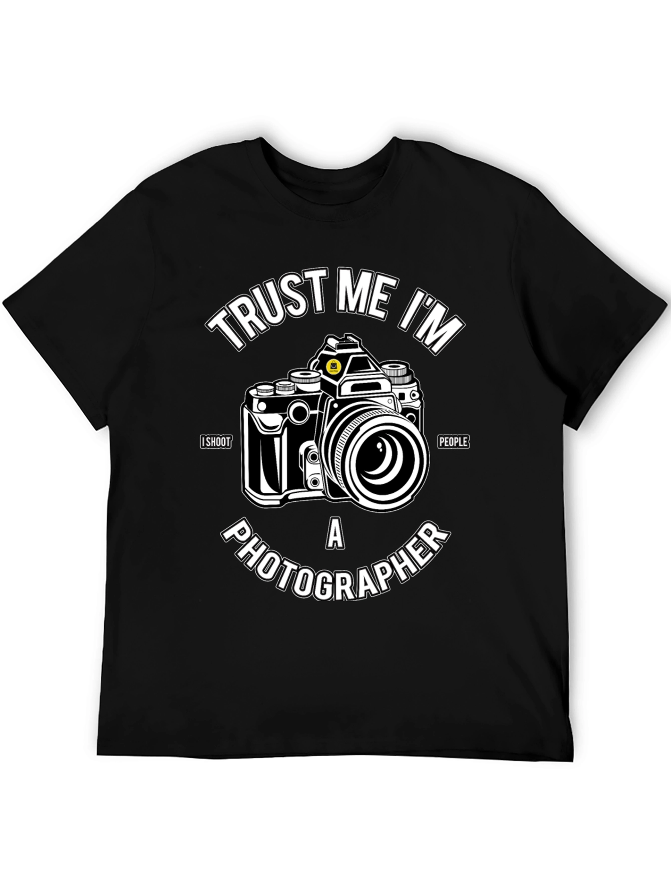 Trust Me Im a Photographer Black T-Shirt