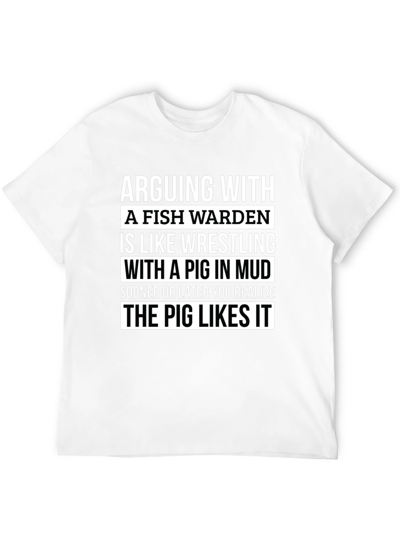 Fish Warden Pig Mud Wrestling T-Shirt