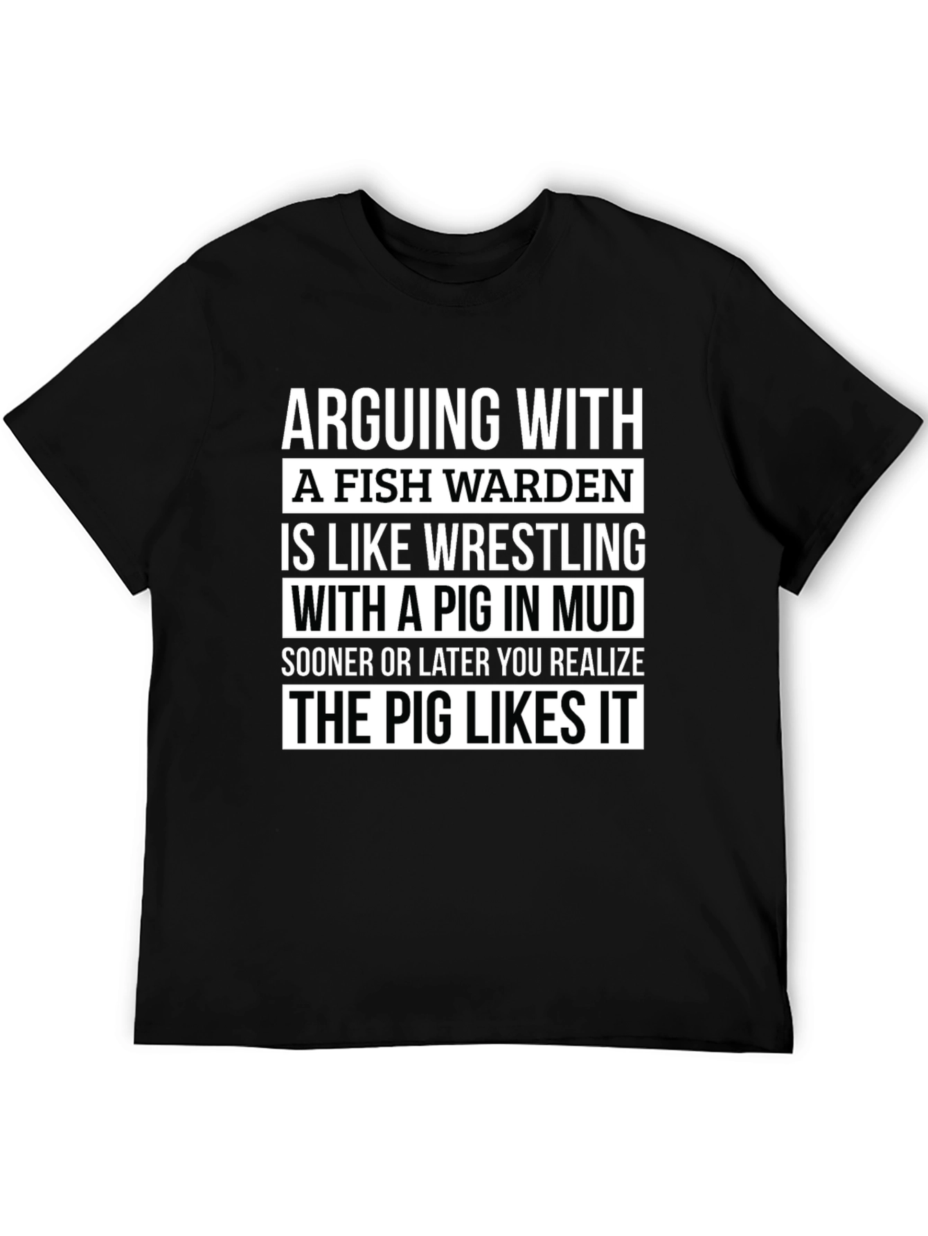 Fish Warden Pig Mud Wrestling T-Shirt