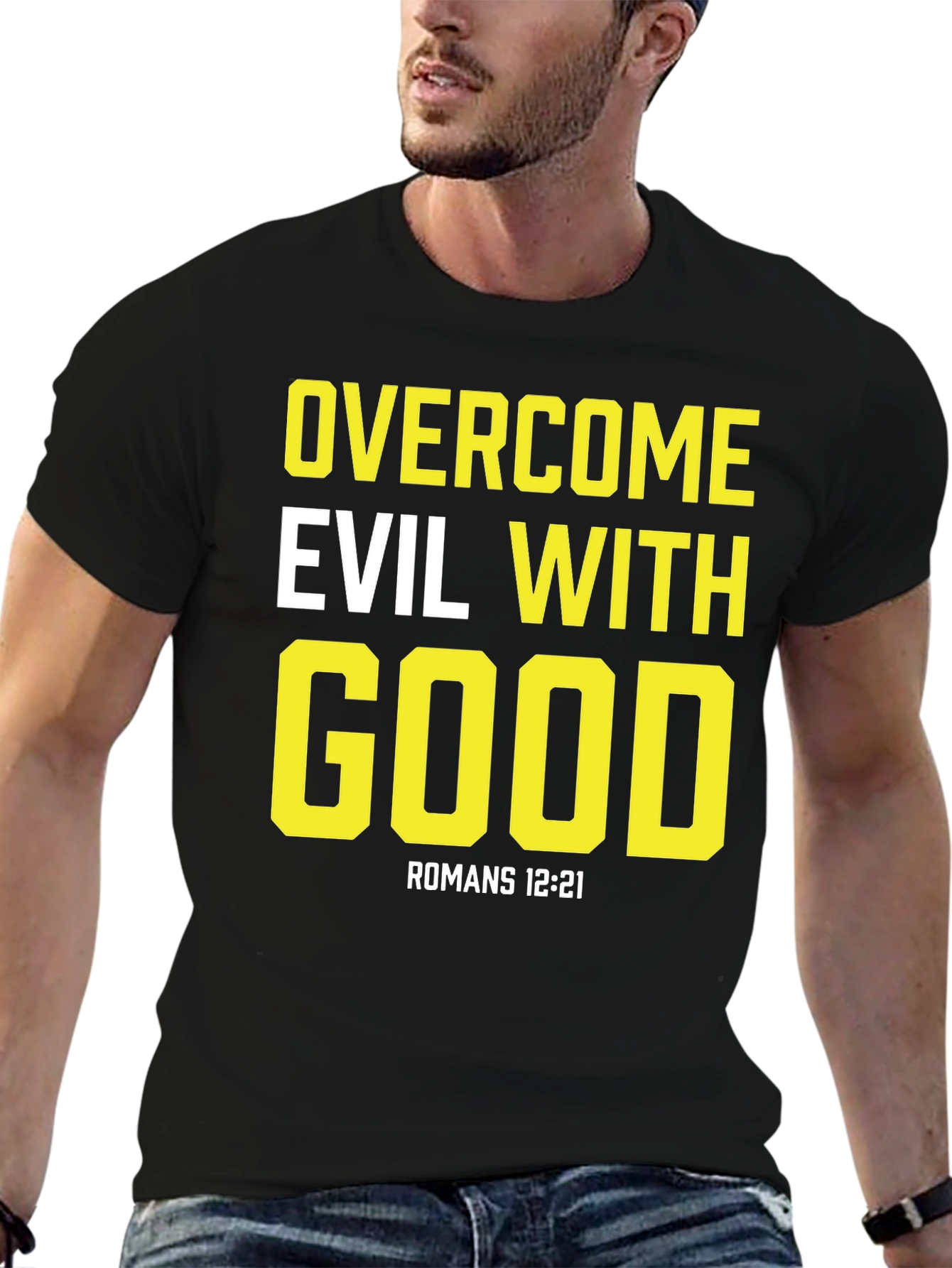 Overcome Evil With Good Black T-Shirt
