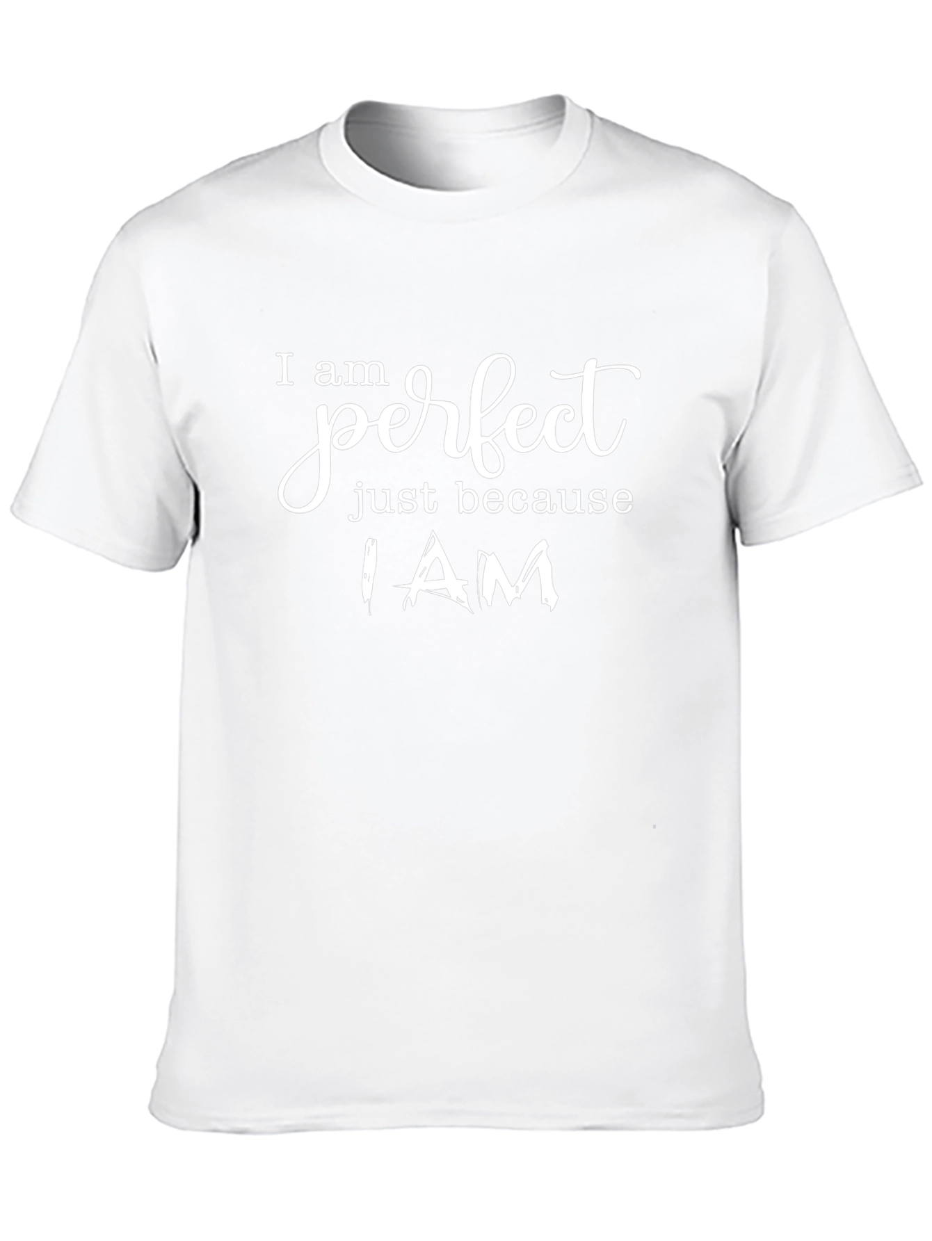 I Am Perfect T-Shirt - Stylish & Confident Design