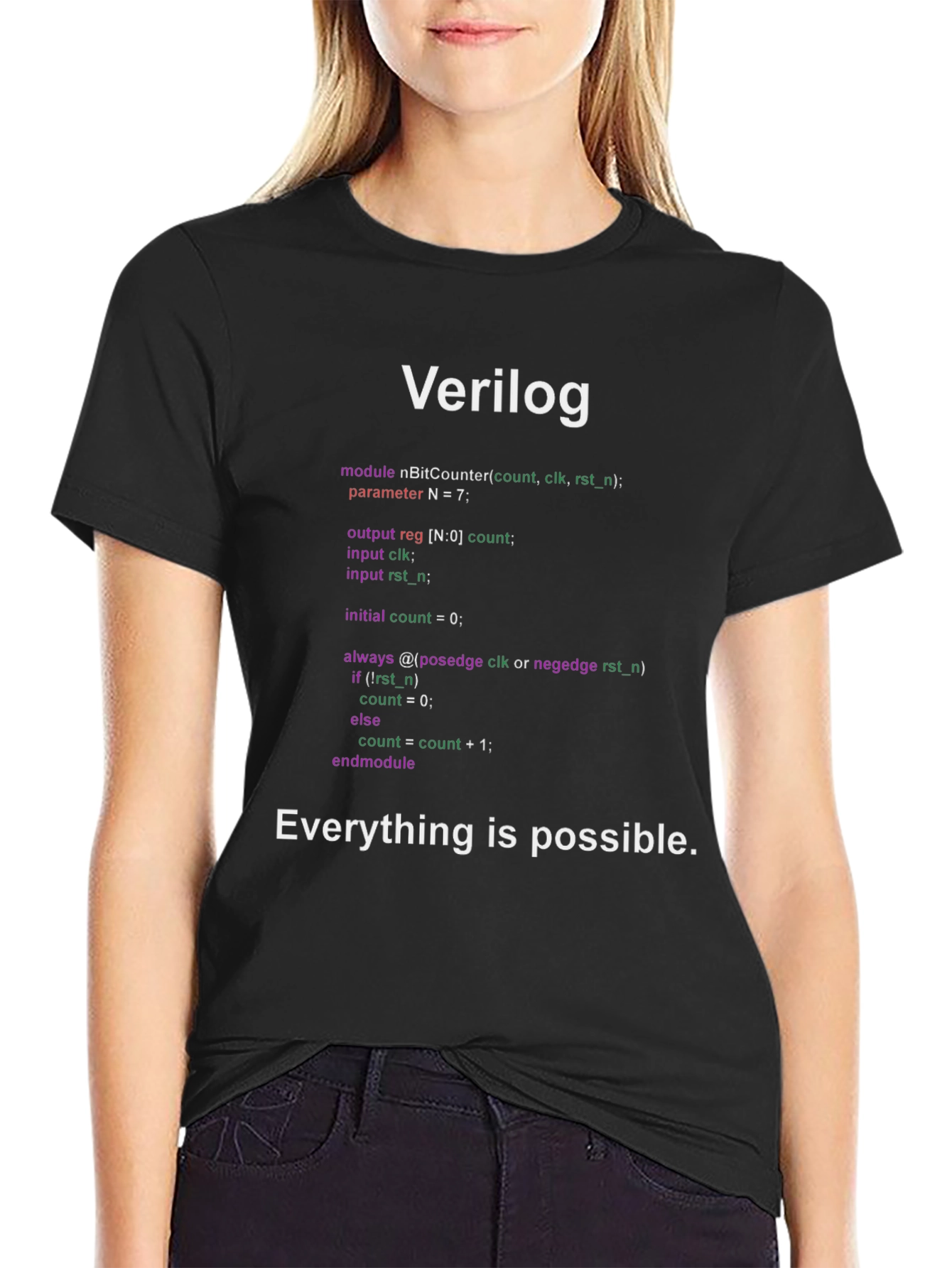 Verilog Code T-Shirt: Everything is Possible