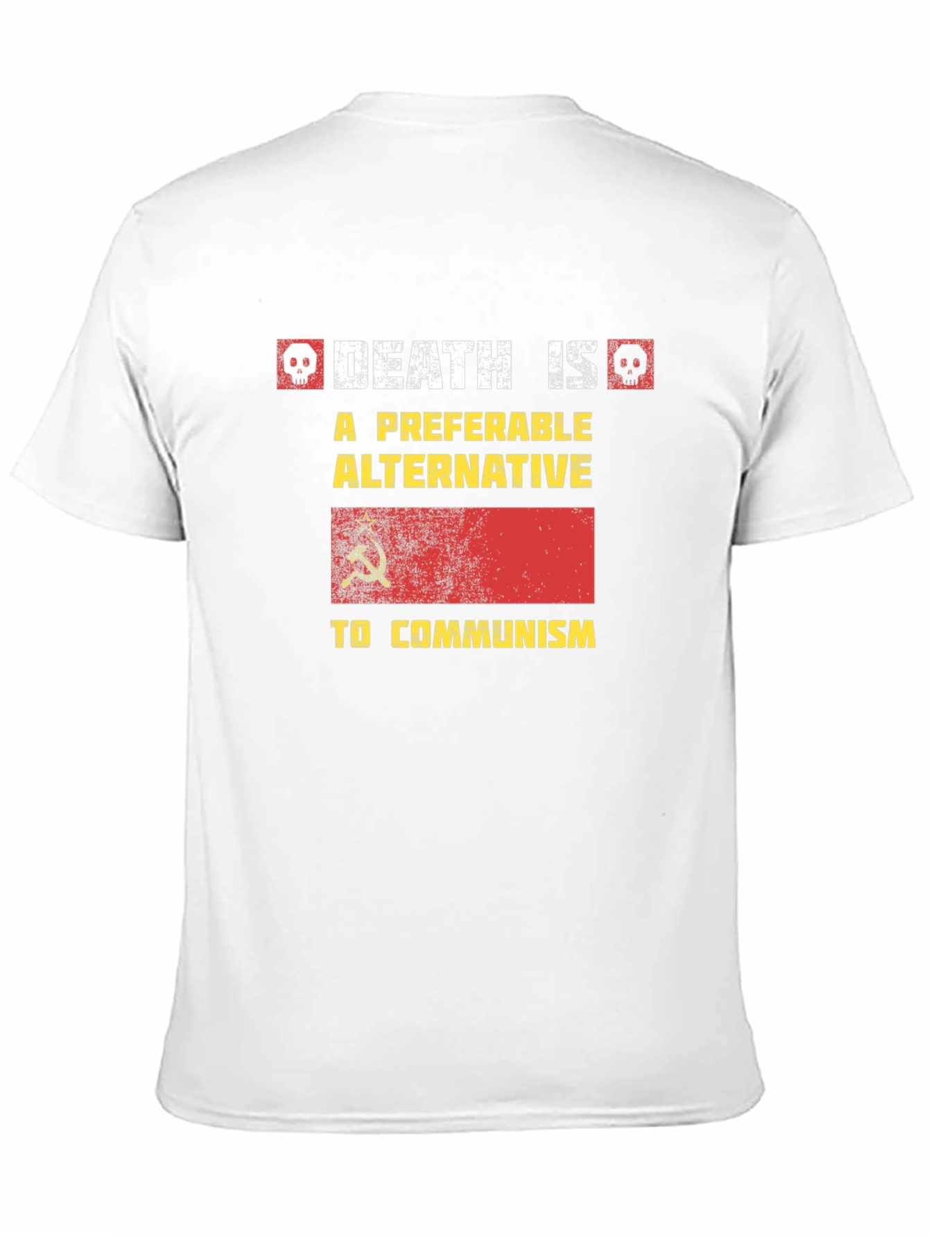 Death is Preferable T-Shirt - Anti Communism