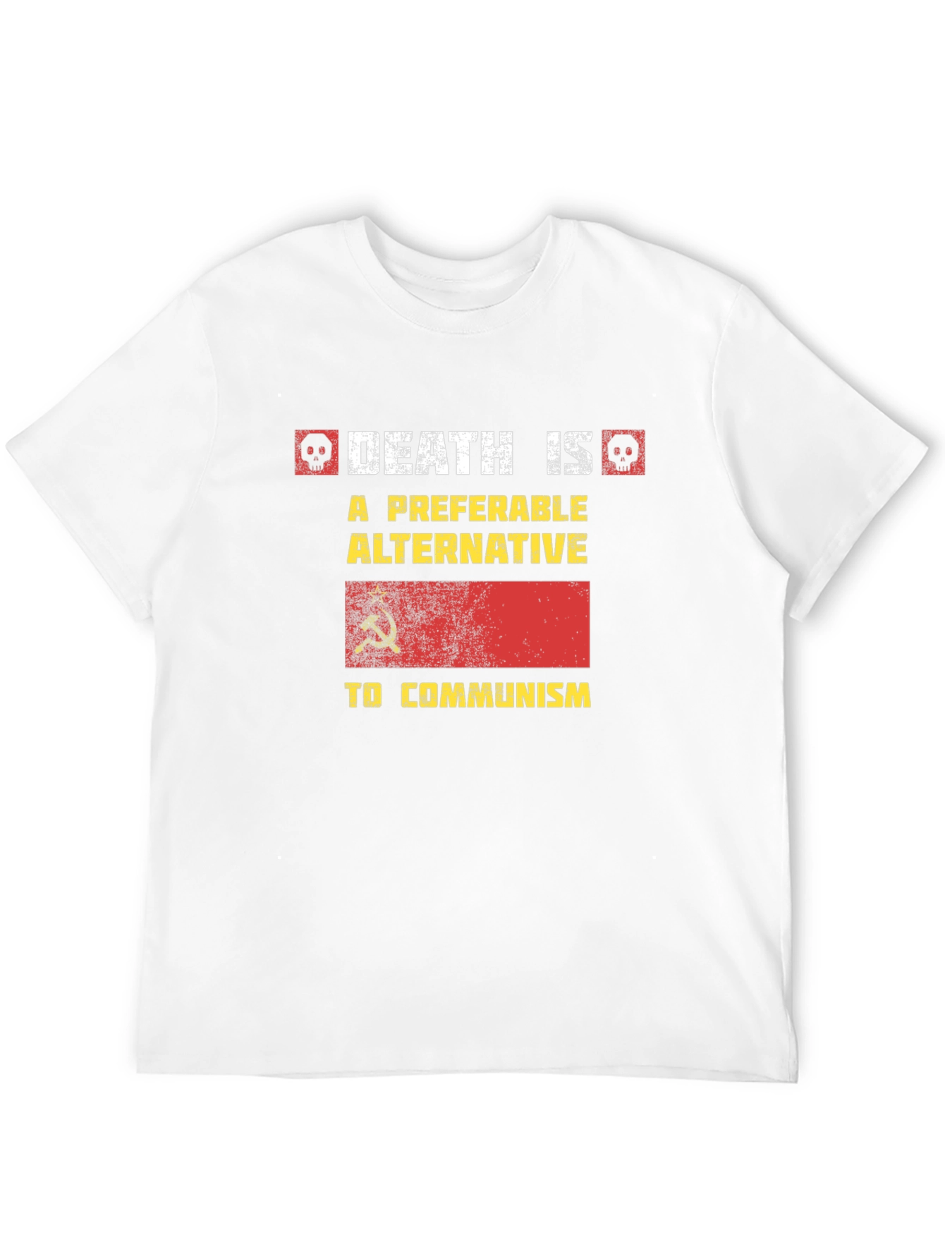 Death is Preferable T-Shirt - Anti Communism