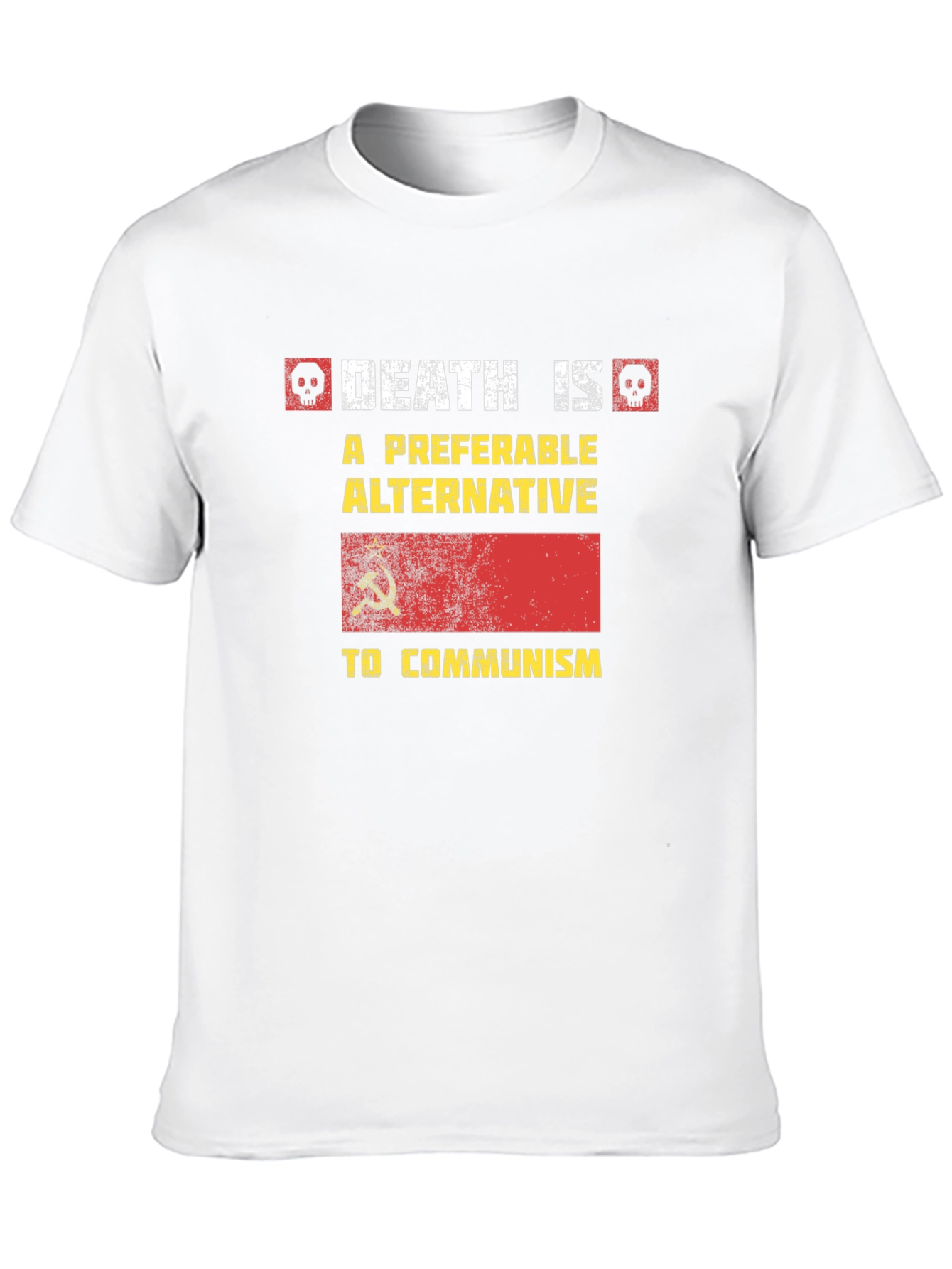 Death is Preferable T-Shirt - Anti Communism