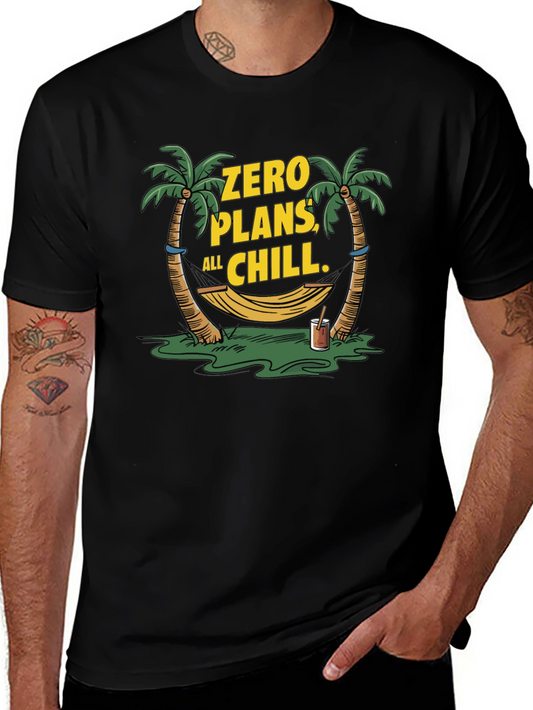 Zero Plans All Chill Graphic T-Shirt - Relaxed Vacation Style