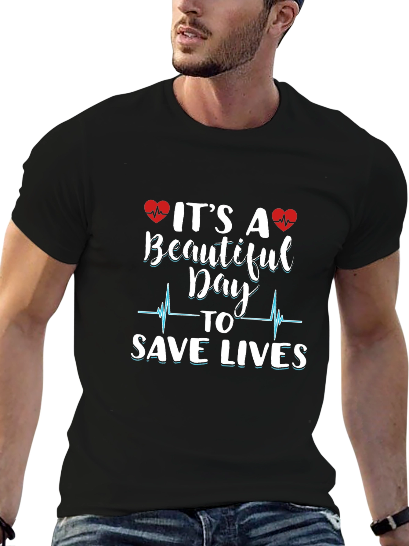 Beautiful Day to Save Lives Graphic Tee