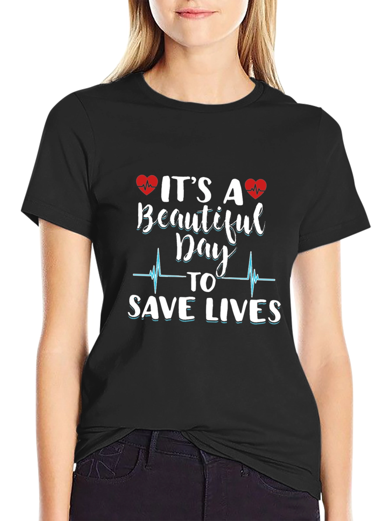 Beautiful Day to Save Lives Graphic Tee