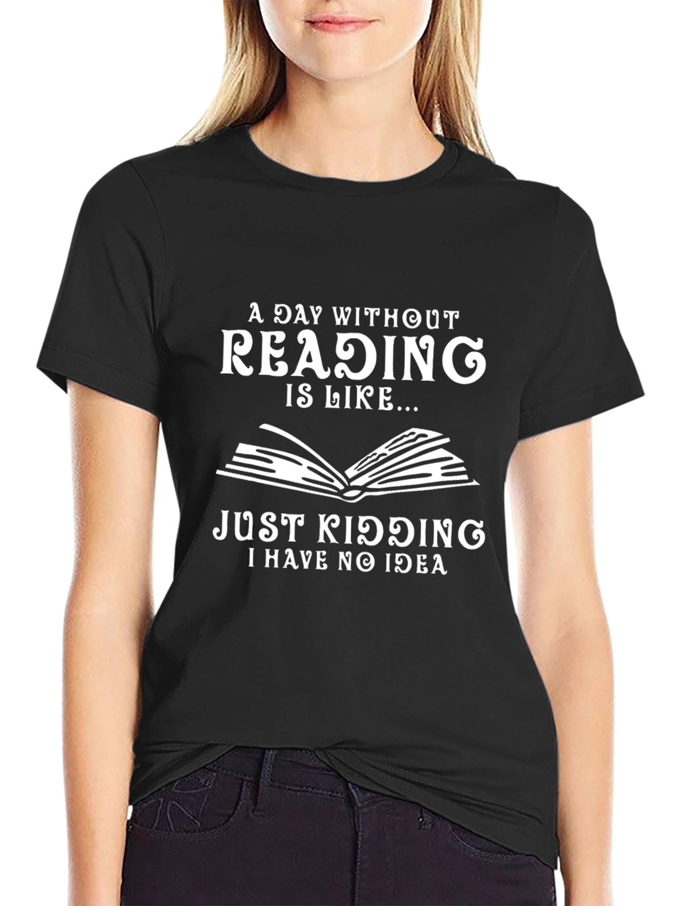 Funny Reading T-Shirt: A Day Without Reading