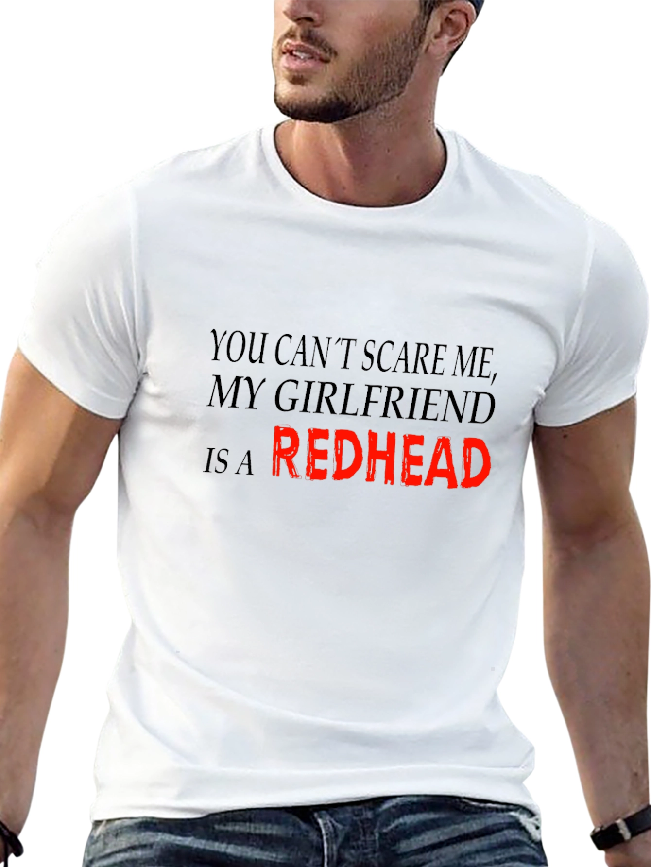 Redhead Girlfriend T-Shirt: Dont Scare Me!